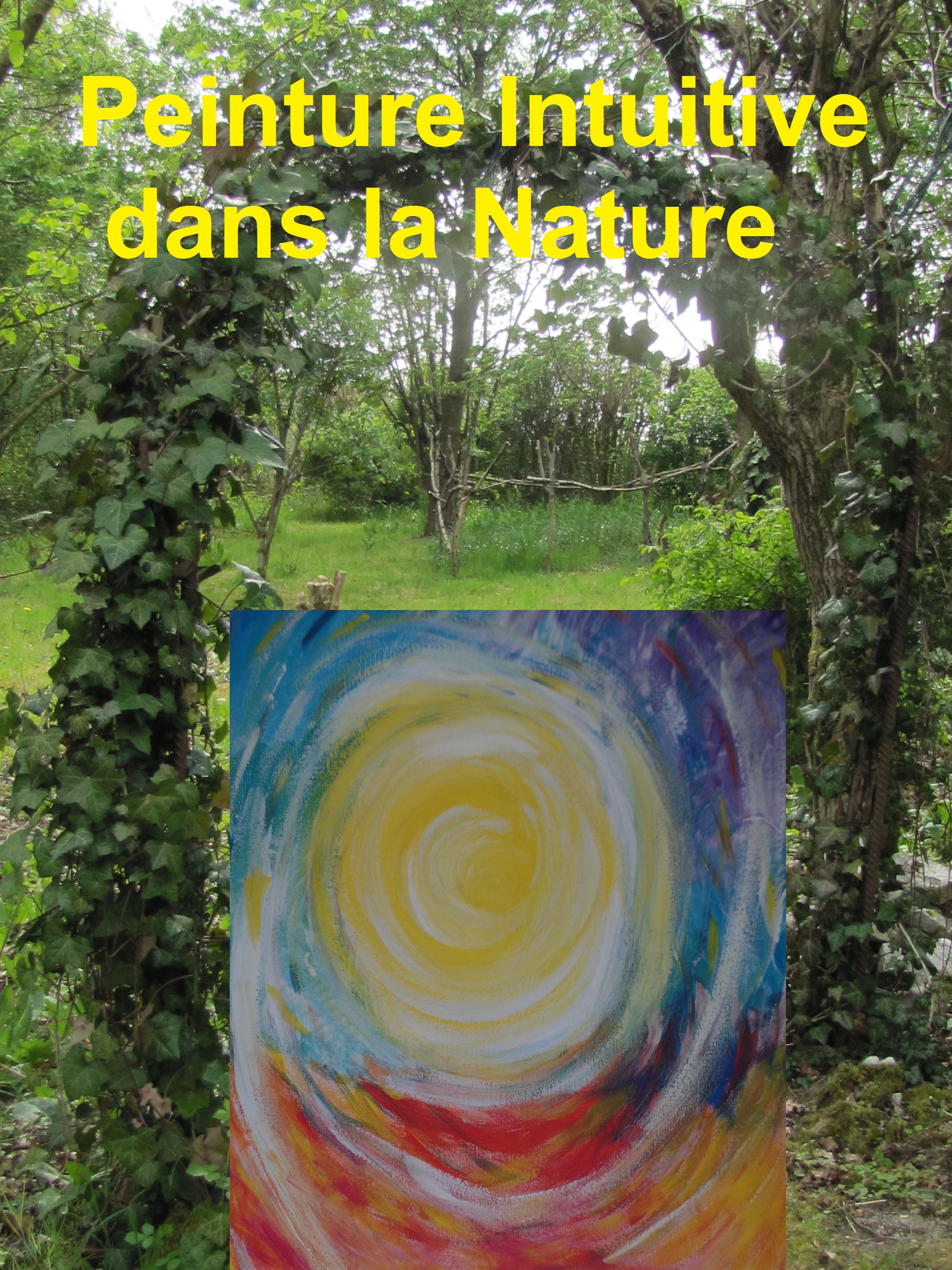 Atelier de Peinture Intuitive dans la Nature