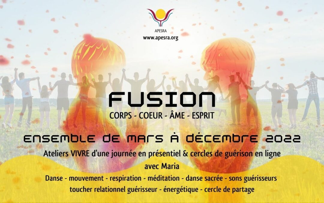 Fusion 6 Ateliers à  VIVRE d’une journée + 3 cercles de guérison en ligne.